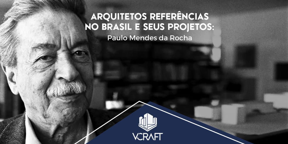 Arquitetos Referências no Brasil e Seus Projetos: Paulo Mendes da Rocha