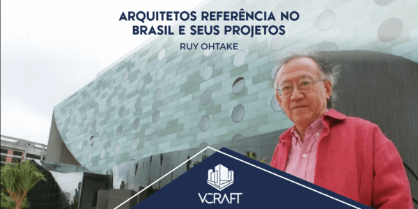 Arquitetos Referência no Brasil e Seus Projetos | Ruy Ohtake